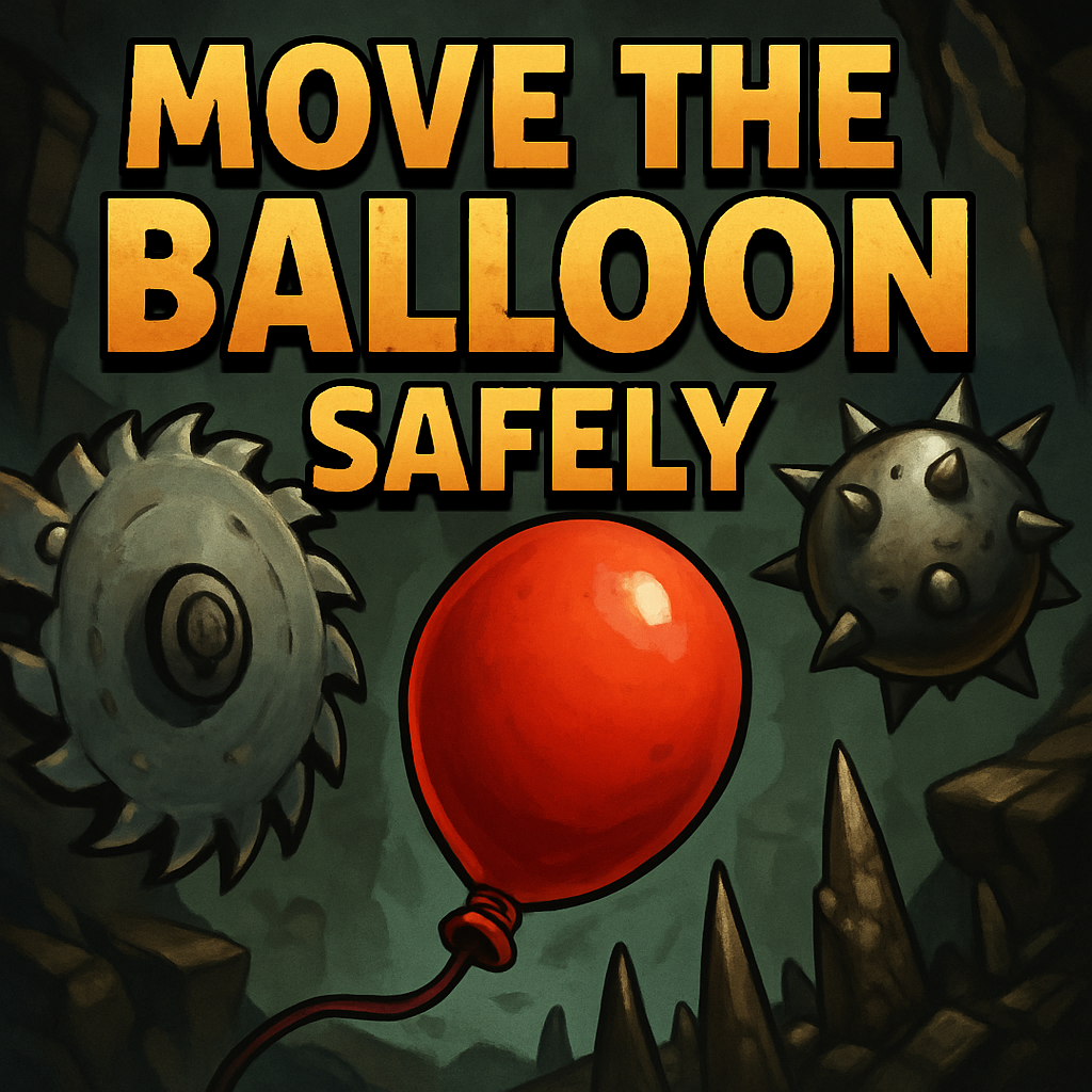 Move The Balloon Safely